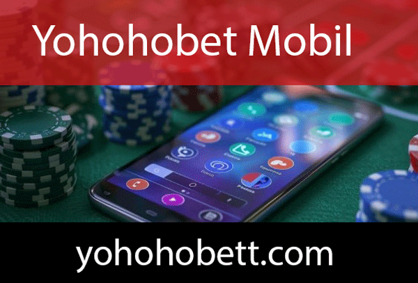 Yohohobet mobil giriş imkanını tanıyan düzeydedir.