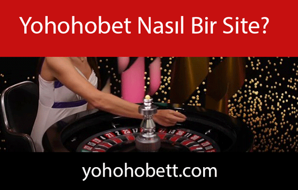 Yohohobet nasıl bir site olduğunu göstermektedir.